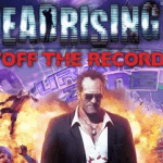 Dead Rising 2 Off The Record