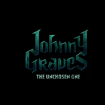 Johnny Graves The Unchosen One