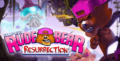 Super Rude Bear Resurrection