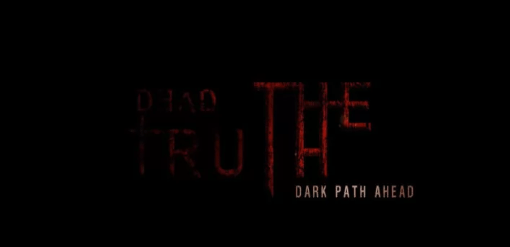 DeadTruth The Dark Path Ahead