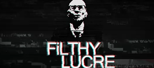 Filthy Lucre