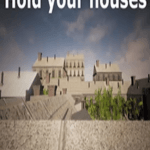 Hold your houses