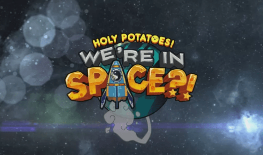 Holy Potatoes Were in Space