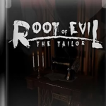 Root Of Evil The Tailor