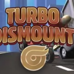 Turbo Dismount