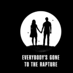 Everybodys Gone To The Rapture