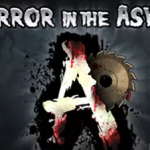 Horror In The Asylum