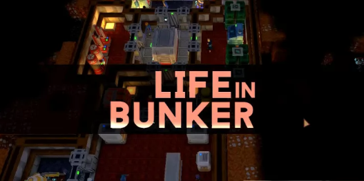 Life in Bunker