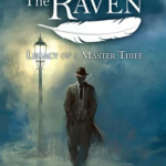 The Raven Legacy of A Master Thief