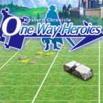 Mystery Chronicle One Way Heroics