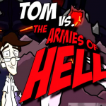 Tom VS The Armies Of Hell