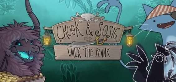 Chook and Sosig Walk the Plank