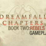 Dreamfall Chapters Book Two Rebels Flt