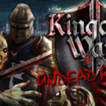 Kingdom Wars 2 Battles the Undead Rising