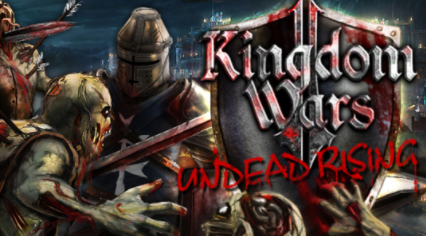 Kingdom Wars 2 Battles the Undead Rising