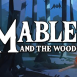 Mable and the Wood