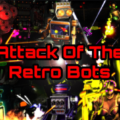 Attack Of The Retro Bots