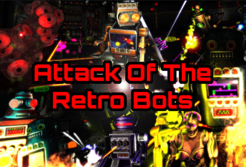 Attack Of The Retro Bots