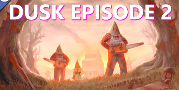 Dusk Episode 2