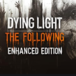 Dying Light The Following Enhanced Edition