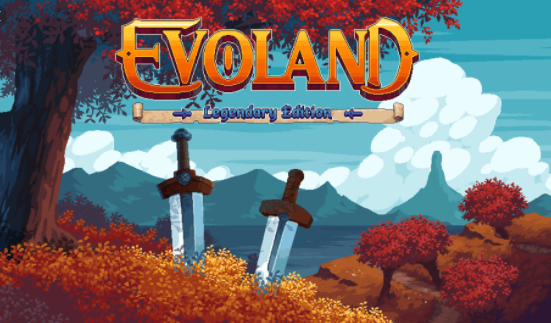 Evoland Legendary Edition