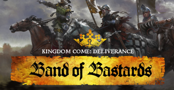 Kingdom Come Deliverance Band Of Bastards