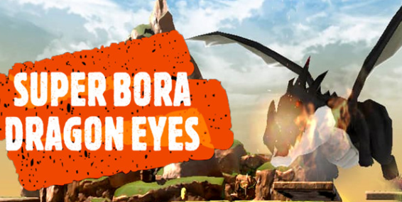 Super Bora Dragon Eyes 