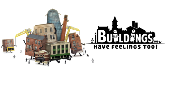 Buildings Have Feelings Too