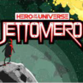 Jettomero Hero Universe