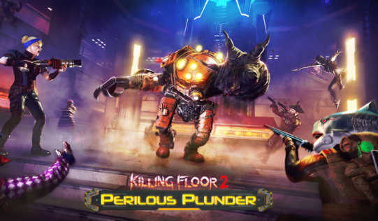 Killing Floor 2 Perilous Plunder