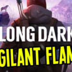 Long Dark Vigilant