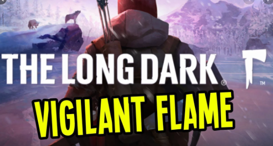 Long Dark Vigilant