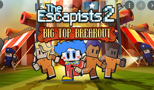 The Escapists 2 Big Top Breakout